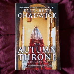 The Autumn Throne Elizabeth Chadwick paperback Elanor of Aquitaine medieval